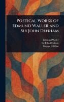 Edmund Waller, John Denham, George Gilfillan - Poetical Works of Edmund Waller and Sir John Denham, Inbunden