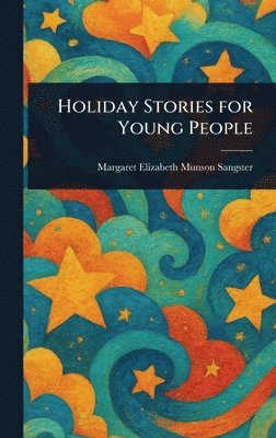 Holiday Stories for Young People 1