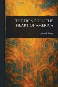 bokomslag French in the Heart of America