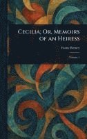 Fanny Burney - Cecilia; Or, Memoirs of an Heiress, Inbunden