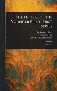 bokomslag Letters of the Younger Pliny, First Series