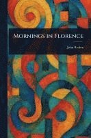 bokomslag Mornings in Florence