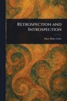 bokomslag Retrospection and Introspection