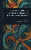 G a (George Alfred) Henty, Walter Paget - Condemned as a Nihilist, Inbunden