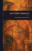bokomslag Matthew Arnold