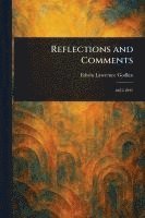 Edwin Lawrence Godkin - Reflections and Comments, Häftad