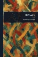Theodore Martin - Horace, Häftad