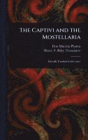 Titus Maccius Plautus, Henry T (Henry Thomas) Riley - Captivi and the Mostellaria, Inbunden