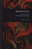 August Strindberg, Edwin Björkman - Master Olof, Häftad