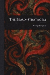 bokomslag Beaux-Stratagem