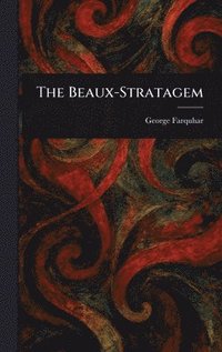 bokomslag Beaux-Stratagem