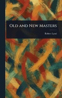 bokomslag Old and New Masters