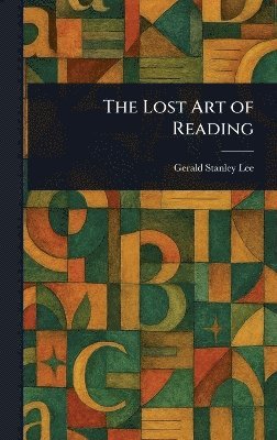 bokomslag Lost Art of Reading