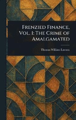bokomslag Frenzied Finance, Vol. 1