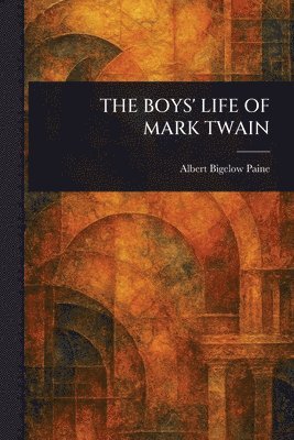 bokomslag Boys' Life of Mark Twain