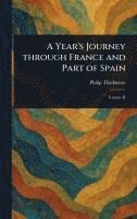 Philip Thicknesse - Year's Journey Through France and Part of Spain, Inbunden