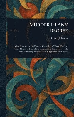 Murder in Any Degree