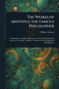bokomslag Works of Aristotle the Famous Philosopher