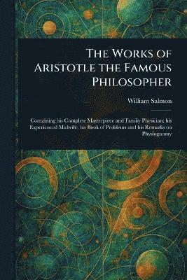 bokomslag Works of Aristotle the Famous Philosopher