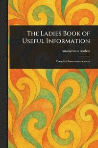 bokomslag Ladies Book of Useful Information