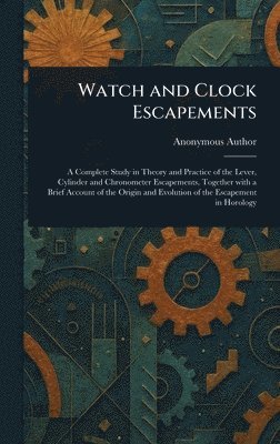 bokomslag Watch and Clock Escapements
