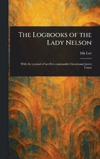 bokomslag Logbooks of the Lady Nelson