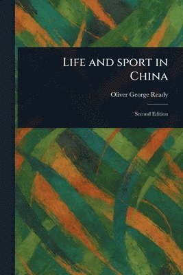 Life and Sport in China 1