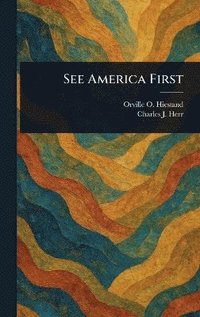 bokomslag See America First