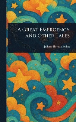 Great Emergency and Other Tales 1