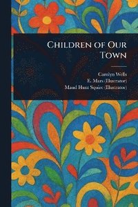 bokomslag Children of Our Town