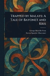bokomslag Trapped by Malays