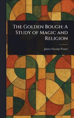 James George Frazer - Golden Bough, Inbunden