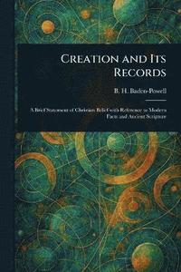 bokomslag Creation and Its Records