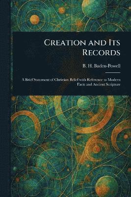 bokomslag Creation and Its Records