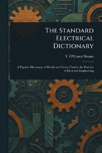 bokomslag Standard Electrical Dictionary