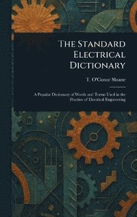 bokomslag Standard Electrical Dictionary