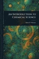 bokomslag Introduction to Chemical Science