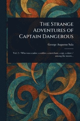 bokomslag Strange Adventures of Captain Dangerous