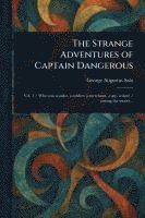 bokomslag Strange Adventures of Captain Dangerous