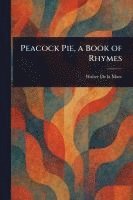 bokomslag Peacock Pie, a Book of Rhymes