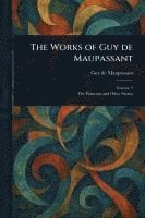 bokomslag Works of Guy De Maupassant