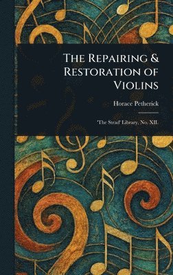 Repairing & Restoration of Violins 1