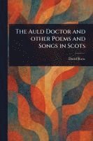 bokomslag Auld Doctor and Other Poems and Songs in Scots