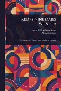 bokomslag Kemps Nine Daies Wonder