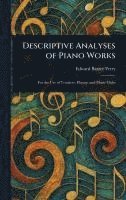 bokomslag Descriptive Analyses of Piano Works