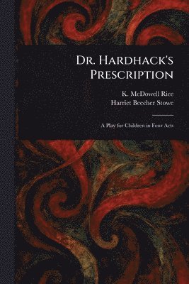 bokomslag Dr. Hardhack's Prescription