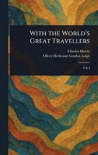 bokomslag With the World's Great Travellers