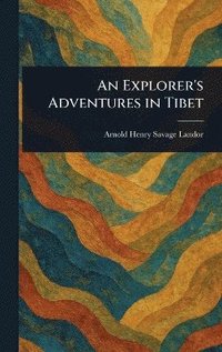 bokomslag Explorer's Adventures in Tibet