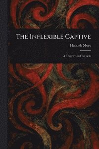 bokomslag Inflexible Captive