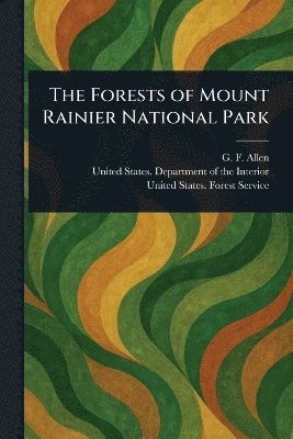 Forests of Mount Rainier National Park 1